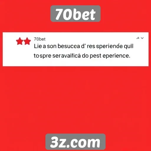Experiência do usuário na 70bet recebe boas avaliações